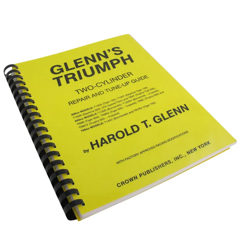 Exclusive Glenn's Triumph Two Cylinder Repair & Tune-Up Guide - Triumph Motorcycle Shop Manual